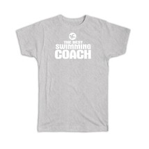 The Best Swimming Coach : Gift T-Shirt Sports Trainer Teacher Professor - £20.07 GBP