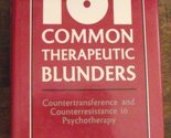 101 Common Therapeutic Blunders Schoenewolf, Gerald and Robertiello, Ric... - £2.32 GBP