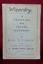Ed. Vyson WIZARDRY: A Treatise on Things Illusory SCARCE 1906 Magic Pamphlet - £35.17 GBP