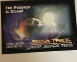 Star Trek Deep Space Nine Trading Card #35 Passage Is Closed - $1.97