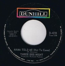 Three Dog Night Mama Told Me 45 rpm Rock &amp; Roll Widow Canadian Pressing - £3.88 GBP