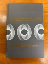 1967 Intermediate Algebra for College Students 3rd Ed by Peterson - Hard... - £17.14 GBP