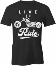 Live To Ride Motorcycle T Shirt Tee Short-Sleeved Cotton Clothing S1BSA225 - $17.99+