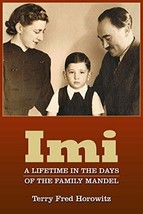 IMI: A Lifetime in the Days of the Family Mandel - £18.44 GBP