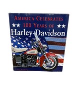 America Celebrates 100 Years of Harley Davidson Book by Tod Rafferty GUC - £6.76 GBP