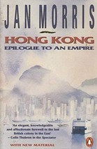 Hong Kong: Epilogue To An Empire by Jan Morris - Paperback - Like New - £23.70 GBP