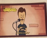 Beavis And Butthead Trading Card #5569 Comedians - $1.97