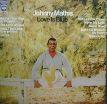 Johnny Mathis-Love Is Blue-LP-1968-NM/EX - £11.87 GBP