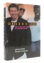 Steven Gaines, Sharon Churcher Obsession: The Lives And Times Of Calvin Klein 1 - £38.14 GBP