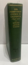 The Presbyterian Church in California 1849-1927 Edward Wicher History Christian - £24.41 GBP