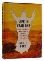 Scott Korb Life In Year One: What The World Was Like In FIRST-CENTURY Palestine - £45.67 GBP