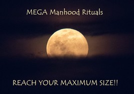 You are HUGE! Penis Growth MEGA Manhood Rituals Safe &amp; FAST Results xxx - $70.00