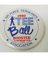 Button Pin Air Force Sergeants Tee Ball Booster Elmendorf AFB 1980 Vintage  - £7.06 GBP