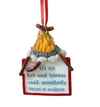 CBK Camping Ornament Its All Fun and Games Until Somebody Loses a Weiner - £9.54 GBP