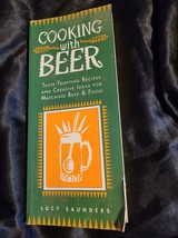 Cooking With Beer: Taste-Tempting Recipes and Creative Ideas for Matching - £5.43 GBP