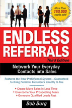 Endless Referrals: Network Your Everyday Contacts into Sales by Bob Burg - Good - £7.62 GBP