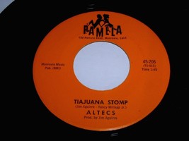 Altecs Tiajuana Stomp Tijuana Stomp Happy Sax 45 Rpm Record Pamela Label 206 NM - £235.98 GBP