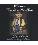 Wanted More Dead Than Alive [Audio CD] Blaze Foley - $276.93 CAD