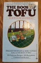 The Book of TOFU Food For Mankind PB By William Shurtleff &amp; Akiko Aoyagi... - £7.75 GBP