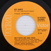 Ed Ames - Butterflies Are Free / World Is A Circle - 1972 45 rpm Record 74-0883 - $22.21