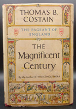 Thomas B. Costain Magnificent Century First Edition Hardcover Dj England History - £17.97 GBP