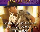 Scene of the Crime: Bridgewater, Texas Cassidy, Carla - $2.93