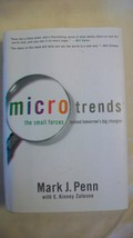 Microtrends : The Small Forces Behind Tomorrow&#39;s Big Changes by Mark J. ... - $15.00