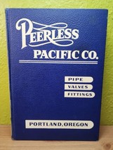 VTG 1945 Peerless Pacific Company Catalog Pipe Valves Fittings Portland OR 1st - £102.86 GBP