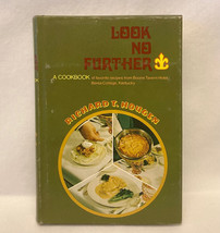 Look No Further by Richard Hougen Boone Tavern Hotel cookbook signed boo... - £11.99 GBP