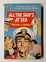 All The Ships At Sea William J. Lederer 1951 Pocket Books Paperback - £7.90 GBP