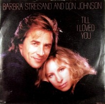 Barbra Streisand &amp; Don Johnson - Till I Loved You / Two People [7&quot;] UK Import PS - £3.55 GBP