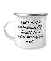 Don&#39;t Trust a Vice-Principal That Doesn&#39;t Drink Coffee and Say. Vice-Principal 1 - £15.62 GBP