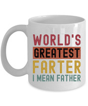 Worlds Greatest Farter I Mean Father Coffee Mug Funny Tea Cup Retro Gift For Dad - £13.49 GBP+