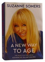 Suzanne Somers A New Way To Age: The Most CUTTING-EDGE Advances In Antiaging 1s - £108.08 GBP