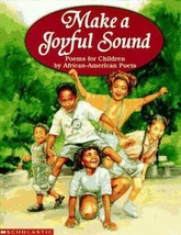 Make a Joyful Sound: Poems for Children by African American Poets by Helen Elmir - £7.65 GBP