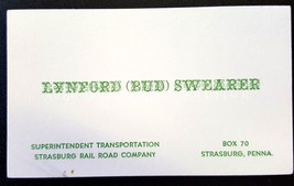 vintage prr LYNFORD V. SWEARER bud BUSINESS CARD strasSburg rail road co... - £19.31 GBP