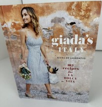 Cookbook Giada&#39;s Italy Giada De Laurentiis Recipes For La Dolce Vita Hardcover - £7.39 GBP