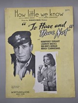 HUMPHREY BOGART-1944 Vintage Sheet Music-To Have and Have Not-by Johnny Mercer - £14.51 GBP