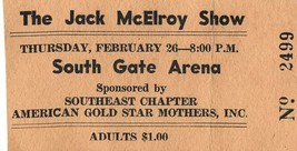 SOUTH GATE ARENA CALIFORNIA~JACK McELROY SHOW TICKET-FEBRARY 1952 - $7.17