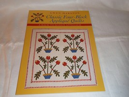Classic Four-Block Applique Quilts : A Back-To-Basics Approach by Gwen Marston - £11.64 GBP