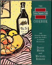 Union Square Cafe Cookbook Danny Meyer Michael Romano 160 Recipes NY Restaurant  - £6.39 GBP