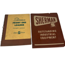 Sherman Front End Loader Owner&#39;s Manual 1955 Litho &amp; Dealer Policy Manual - £52.35 GBP