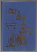 Assumption Grotto Parish: 150 years of faith, 1832-1982 Bicknell, Catherine - £31.33 GBP