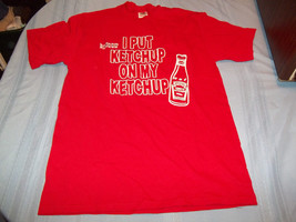 I Put Ketchup On My Ketchup T-Shirt Size M - $12.86