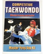 COMPETITIVE TAEKWONDO By Yong Kil Winning, Training and Tactics, 2006 - £10.34 GBP
