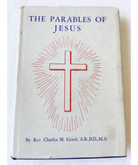 1961 hC The Parables of Jesus by Good, Charles M  - $7.99