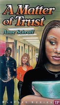 A Matter of Trust (Bluford) by Anne Schraff / 2002 Townsend Press Paperback - £0.89 GBP