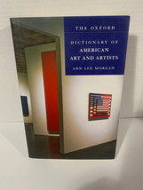 THE OXFORD DICTIONARY OF AMERICAN ART AND ARTISTS By Ann Lee Morgan - Ha... - $39.99