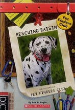 Rescuing Raisin (Pet Finders Club #4) by Ben M. Baglio / Scholastic PB - £0.90 GBP