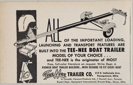 1958 Print Ad Tee-Nee Boat Trailers Made in Youngstown,Ohio - $10.78